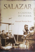 SALAZAR, A CADEIRA DO PODER. [1.ª EDIÇÃO /DED. AUTOR]