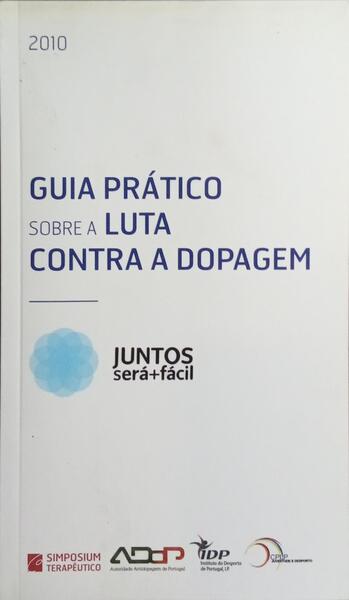 GUIA PRÃTICO SOBRE LUTA CONTRA A DOPAGEM.