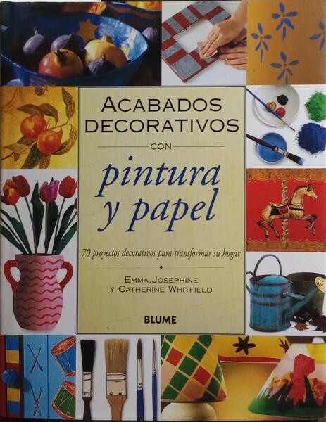 ACABADOS DECORATIVOS CON PINTURA Y PAPEL.