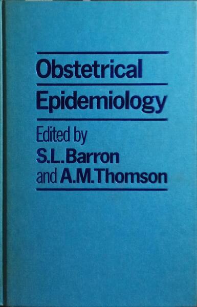 OBSTETRICAL EPIDEMIOLOGY.