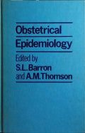 OBSTETRICAL EPIDEMIOLOGY.