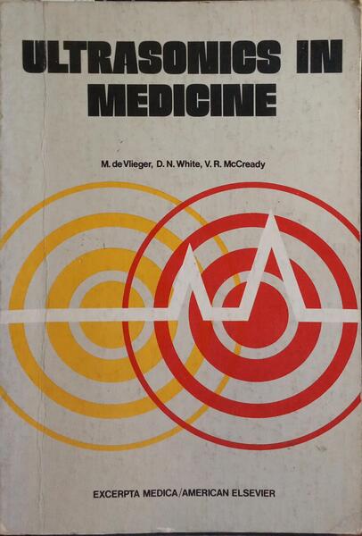 PROCEEDINGS OF THE SECOND WORLD CONGRESS ON ULTRASONICS IN MEDICINE: ROTTERDAM, 4-8 JUNE 1973.