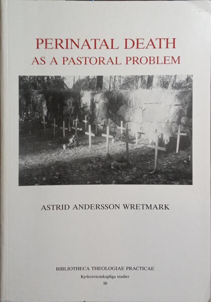 PERINATAL DEATH AS A PASTORAL PROBLEM.