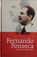 FERNANDO FONSECA: MEMÓRIA DE UM MÉDICO ILUSTRE. [BROCHADO]