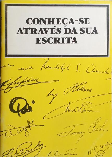 CONHEÇA-SE ATRAVÉS DA SUA ESCRITA. [1.ª EDIÇÃO]