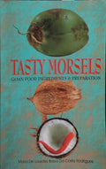 TASTY MORSELS: GOAN FOOD, INGREDIENTS & PREPARATION.