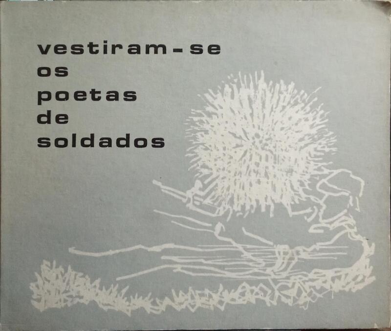 VESTIRAM-SE OS POETAS DE SOLDADOS: CANTO DA PÁTRIA EM GUERRA.