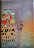 GUIA PRÃTICO DE EDUCAÃ‡ÃƒO. [2.Âª EDIÃ‡ÃƒO]