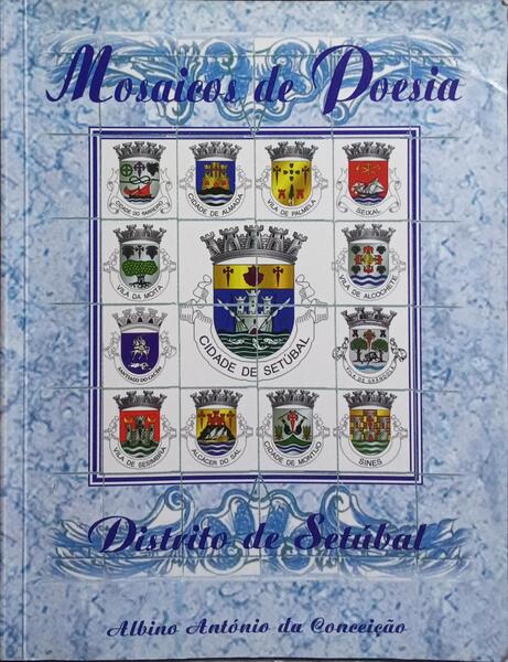 MOSAICO DE POESIA, DISTRITO DE SETÚBAL.