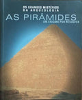AS PIRÂMIDES: UM ENIGMA POR RESOLVER.