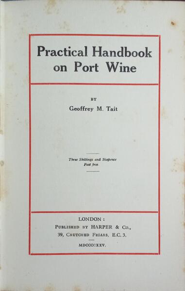 PRACTICAL HANDBOOK ON PORT WINE.
