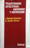 TRASTORNOS AFECTIVOS: ANSIEDAD Y DEPRESIÓN.