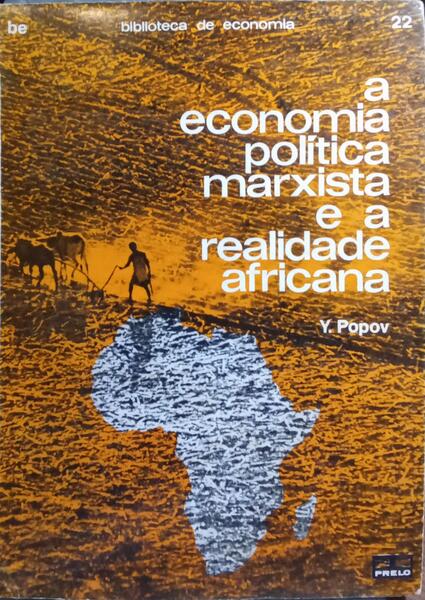 A ECONOMIA POLÍTICA MARXISTA E A REALIDADE AFRICANA.