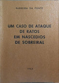 UM CASO DE ATAQUE DE RATOS EM NASCEDIOS DE SOBREIRAL.