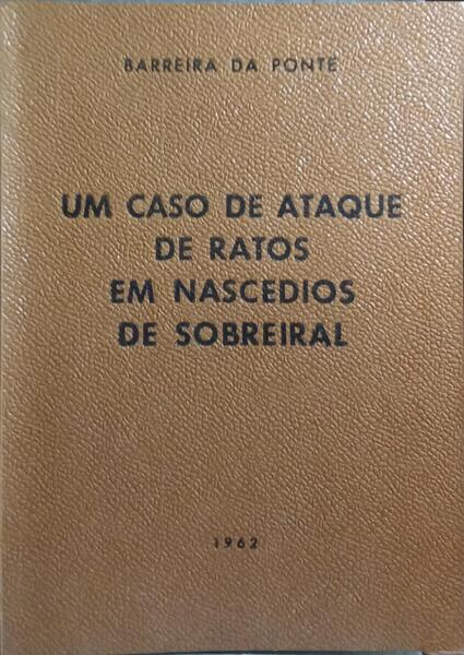 UM CASO DE ATAQUE DE RATOS EM NASCEDIOS DE SOBREIRAL.