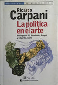 LA POLÍTICA EN EL ARTE. [1.ª EDIÇÃO]