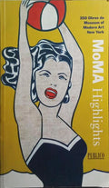 MOMA HIGHLIGHTS. [2.ª EDIÇÃO]