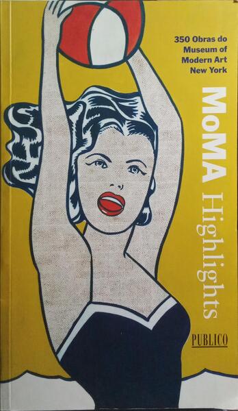 MOMA HIGHLIGHTS. [2.ª EDIÇÃO]