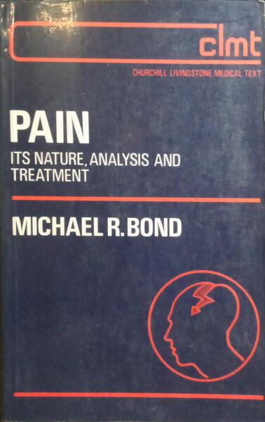 PAIN: ITS NATURE, ANALYSIS AND TREATMENT.