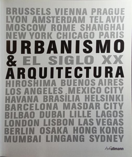 URBANISMO & ARQUIRECTURA EL SIGLO XX.