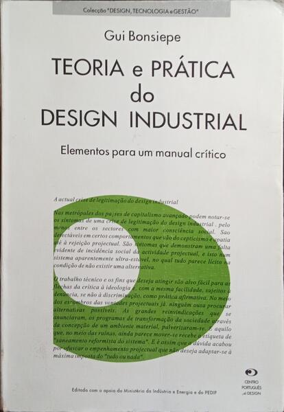 TEORIA E PRÁTICA DO DESIGN INDUSTRIAL: ELEMENTOS PARA UM MANUAL CRÍTICO.
