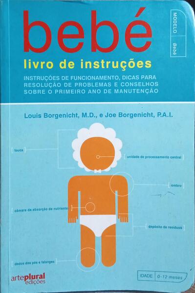 BEBÉ, LIVRO DE INSTRUÇÕES. [1.ª EDIÇÃO]