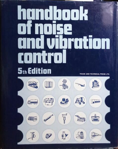 HANDBOOK OF NOISE AND VIBRATION CONTROL.