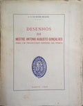 DESENHOS DE MESTRE ANTÃ“NIO AUGUSTO GONÃ‡ALVES.