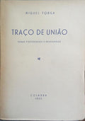 TRAÇO DE UNIÃO. [1.ª EDIÇÃO / BRO.]