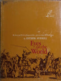 EYES ON THE WORLD: THE STORY & WORK OF JACQUES CALLOT.