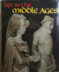 LIFE IN THE MIDDLE AGES.