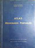 ATLAS MISSIONÁRIO PORTUGUÊS. [2.ª EDIÇÃO C/DED. AUTOR]