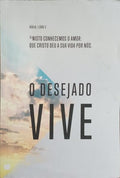O DESEJADO VIVE. [1.ª EDIÇÃO]