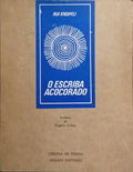 O ESCRIBA ACOCORADO, [1.ª EDIÇÃO]