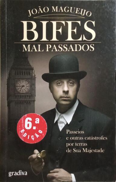 BIFES MAL PASSADOS. [6.ª EDIÇÃO]