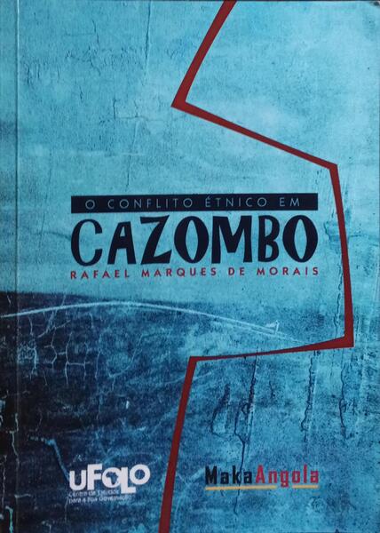 O CONFLITO ÉTNICO EM CAZOMBO.
