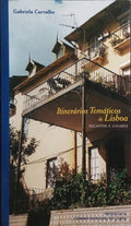 ITINERÁRIOS TEMÁTICOS DE LISBOA. [EDIÇÃO DE 2003]