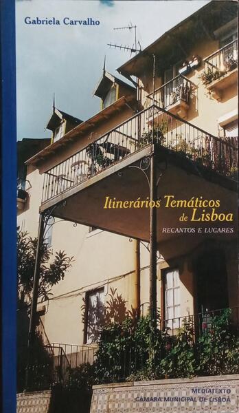 ITINERÁRIOS TEMÁTICOS DE LISBOA. [EDIÇÃO DE 2003]