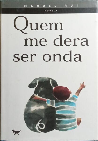 QUEM ME DERA SER ONDA. [5.ª EDIÇÃO]