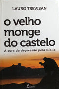 O VELHO MONGE DO CASTELO.