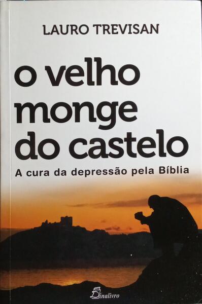 O VELHO MONGE DO CASTELO.