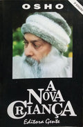 A NOVA CRIANÇA.