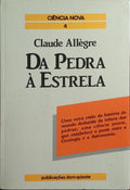 DA PEDRA À ESTRELA.