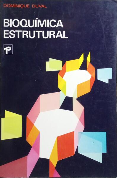BIOQUÍMICA ESTRUTURAL.
