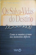 OS SALVA-VIDAS DO DESTINO.