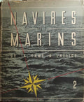 NAVIRES ET MARINS, DE LA RAME A L' HELICE. [VOL. II]
