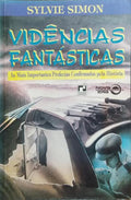 VIDÊNCIAS FANTÁSTICAS.