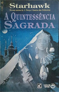 A QUINTESSÊNCIA SAGRADA.