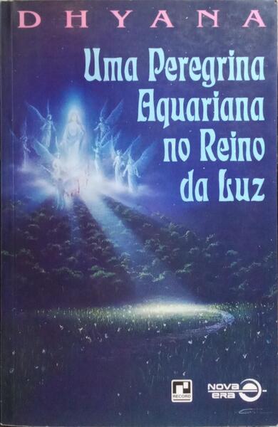 UMA PEREGRINA AQUARIANA NO REINO DA LUZ.