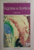 ESGARES E SORRISOS. [DEDICATÓRIA DA AUTORA, COM TARJA]